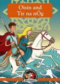 Cover: Oisin and Tir Na Nog - In A Nutshell