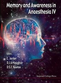 Enlarge image Cover: Memory And Awareness In Anaesthesia Iv, 4th International Symposium - Imperial College Press