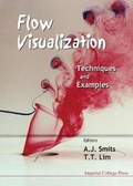 Cover: Flow Visualization: Techniques And Examples - Imperial College Press