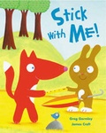 Cover: Stick With Me - Gullane Children's Books