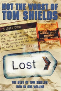 Enlarge image Cover: Not the Worst of Tom Shields - Mainstream Publishing