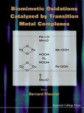 Cover: Biomimetic Oxidations Catalyzed By Transition Metal Complexes - Imperial College Press