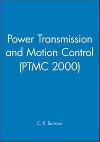 Enlarge image Cover: Power Transmission and Motion Control: PTMC 2000 - Wiley