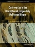 Cover: Controversies In The Description Of Congenitally Malformed Hearts - Imperial College Press
