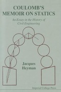 Cover: Coulomb's Memoir On Statics: An Essay In The History Of Civil Engineering - Imperial College Press