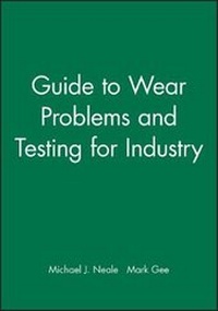 Enlarge image Cover: Guide to Wear Problems and Testing for Industry - Wiley