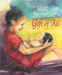Cover: Most Important Gift Of All - Gullane Children's Books