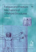 Cover: Fatigue and Fracture Mechanics of Offshore Structures - Wiley