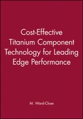 Cover: Cost-Effective Titanium Component Technology for Leading Edge Performance - Wiley