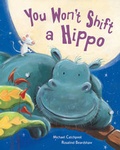 Cover: You Won't Shift A Hippo - Gullane Children's Books