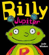 Enlarge image Cover: Billy Jupiter - Gullane Children's Books