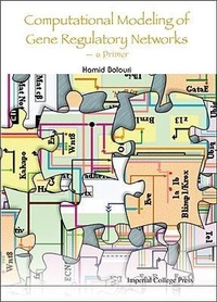 Enlarge image Cover: Computational Modeling Of Gene Regulatory Networks - A Primer - Imperial College Press