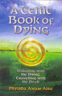 Abbildung von: A Celtic Book of Dying - Kaminn Media Ltd