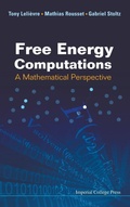 Cover: Free Energy Computations: A Mathematical Perspective - Imperial College Press