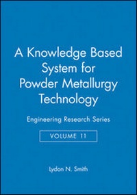 Enlarge image Cover: A Knowledge Based System for Powder Metallurgy Technology - Wiley