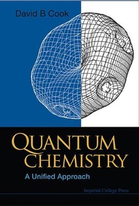 Enlarge image Cover: Quantum Chemistry: A Unified Approach - Imperial College Press