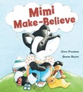 Cover: Mimi Make-Believe - Gullane Children's Books