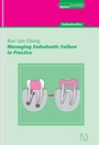 Cover: Managing Endodontic Failure in Practice - Quintessence Publishing Co. Ltd.