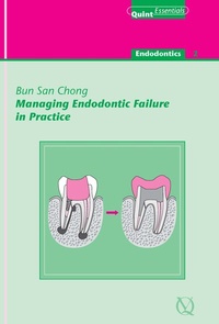 Enlarge image Cover: Managing Endodontic Failure in Practice - Quintessence Publishing Co. Ltd.