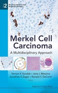Cover: Merkel Cell Carcinoma: A Multidisciplinary Approach - Imperial College Press