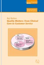 Cover: Quality Matters - From Clinical Care to Customer Service - Quintessence Publishing London