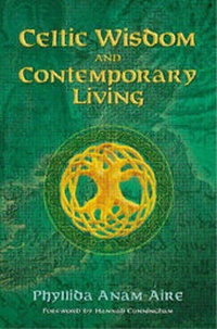 Abbildung von: Celtic Wisdom and Contemporary Living - Kaminn Media Ltd