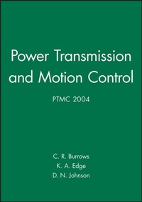 Enlarge image Cover: Power Transmission and Motion Control: PTMC 2004 - Wiley