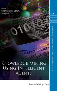 Enlarge image Cover: Knowledge Mining Using Intelligent Agents - Imperial College Press