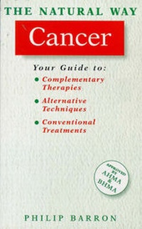 Enlarge image Cover: The Natural Way with Cancer - Element Books