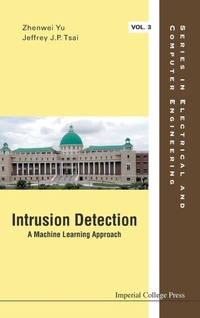 Enlarge image Cover: Intrusion Detection: A Machine Learning Approach - Imperial College Press