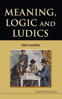 Abbildung von: Meaning, Logic And Ludics - Imperial College Press