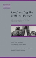 Cover: Confronting the Will-To-Power - Paternoster Press