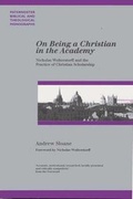 Cover: On Being a Christian in the Academy - Paternoster Press