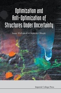 Cover: Optimization And Anti-optimization Of Structures Under Uncertainty - Imperial College Press