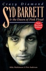Cover: Crazy Diamond: Syd Barrett and the Dawn of "Pink Floyd" - Wise Publications
