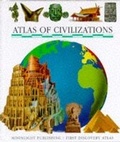 Cover: Atlas of Civilizations - Moonlight Publishing Ltd