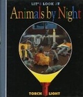 Cover: Let's Look at Animals by Night - Moonlight Publishing Ltd