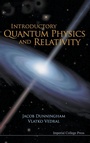 Cover: Introductory Quantum Physics And Relativity - Imperial College Press