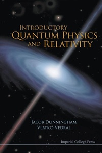 Enlarge image Cover: Introductory Quantum Physics And Relativity - Imperial College Press