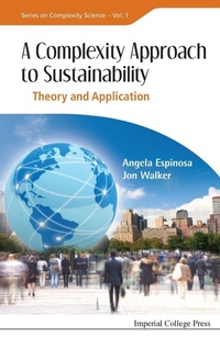 Enlarge image Cover: Complexity Approach To Sustainability, A: Theory And Application - Imperial College Press