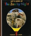 Cover: Let's Look at the Zoo at Night - Moonlight Publishing Ltd