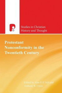 Enlarge image Cover: Protestant Nonconformity in the Twentieth Century - Paternoster Press