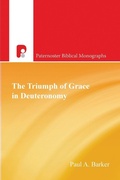 Cover: The Triumph of Grace in Deuteronomy - Paternoster Press