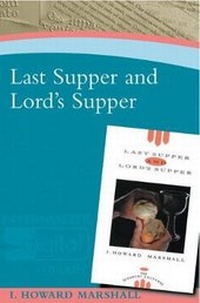Bild: Last Supper and Lord's Supper - Paternoster Press