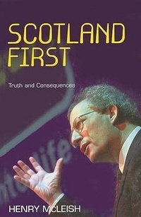 Enlarge image Cover: Scotland First - Mainstream Publishing