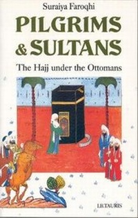Abbildung von: Pilgrims and Sultans - I.B. Tauris