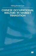 Cover: Chinese Occupational Welfare in Market transition - Palgrave Macmillan