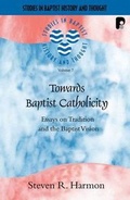 Cover: Towards Baptist Catholicity - Paternoster Press
