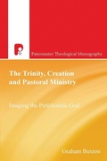 Cover: The Trinity, Creation and Pastoral Ministry - Paternoster Press