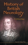 Cover: History Of British Neurology - Imperial College Press